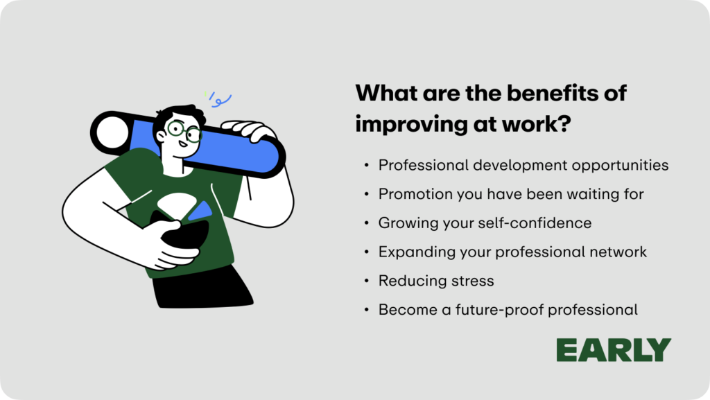 what are the benefits of improving at work